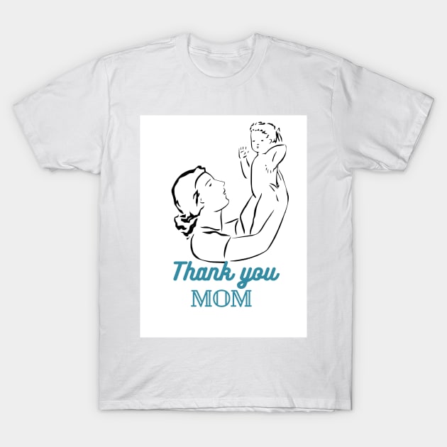 Thank you Mom T-Shirt by Alexabytodounpoco🌺